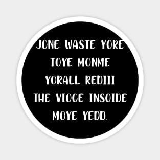 Jone Waste Yore Toye Monme Yorall Rediii Magnet